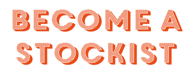 Become a stockist Become a stockist
